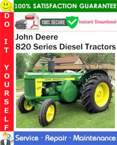 John Deere 820 Series Diesel Tractors Service Repair Manual PDF Download
