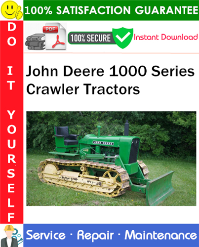 John Deere 1000 Series Crawler Tractors Service Repair Manual PDF Download (SM2034)
