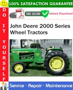 John Deere 2000 Series Wheel Tractors Service Repair Manual PDF Download (SM2036)