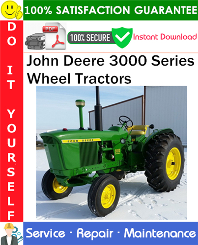 John Deere 3000 Series Wheel Tractors Service Repair Manual PDF Download (SM2041)