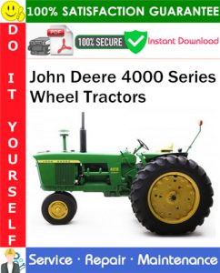 John Deere 4000 Series Wheel Tractors Service Repair Manual PDF Download (SM2042)