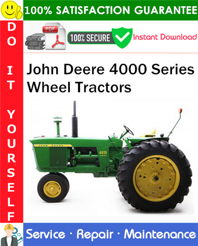 John Deere 4000 Series Wheel Tractors Service Repair Manual PDF Download (SM2042)