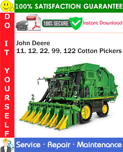 John Deere 11, 12, 22, 99, 122 Cotton Pickers Service Repair Manual PDF Download
