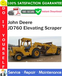John Deere JD760 Elevating Scraper Service Repair Manual PDF Download
