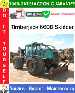Timberjack 660D Skidder Service Repair Manual PDF Download (S/N: 10EC1223 and up)