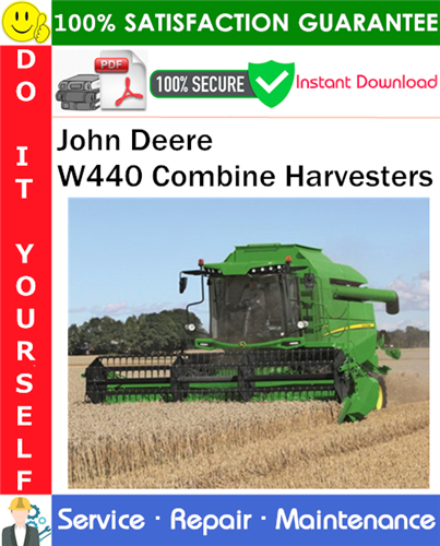 John Deere W440 Combine Harvesters Service Repair Manual PDF Download