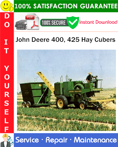 John Deere 400, 425 Hay Cubers Service Repair Manual PDF Download