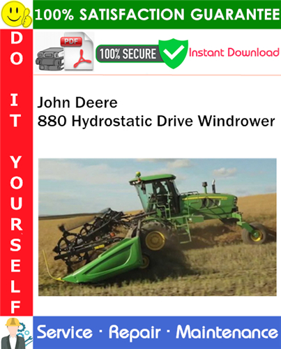 John Deere 880 Hydrostatic Drive Windrower Service Repair Manual PDF Download