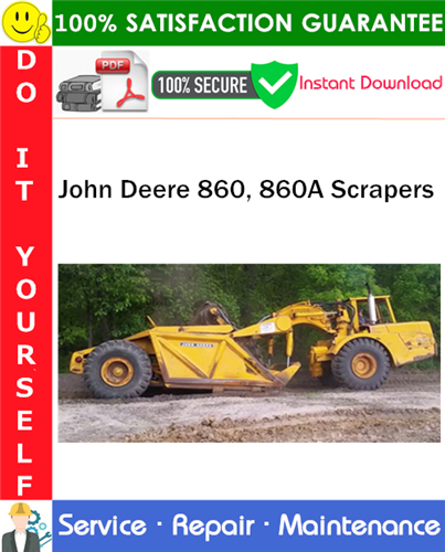 John Deere 860, 860A Scrapers Service Repair Manual PDF Download