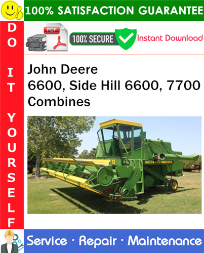 John Deere 6600, Side Hill 6600, 7700 Combines Service Repair Manual PDF Download