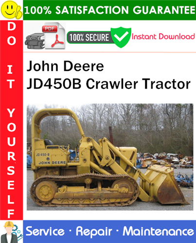 John Deere JD450B Crawler Tractor Service Repair Manual PDF Download
