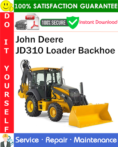 John Deere JD310 Loader Backhoe Service Repair Manual PDF Download
