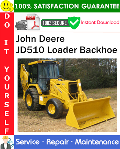 John Deere JD510 Loader Backhoe Service Repair Manual PDF Download