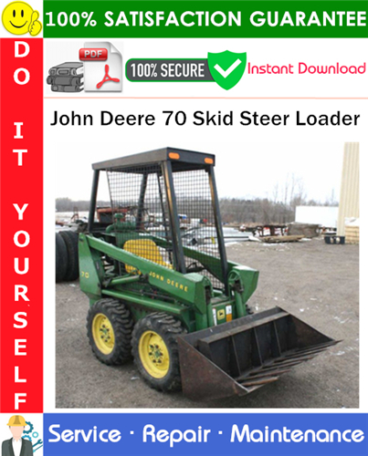John Deere 70 Skid Steer Loader Service Repair Manual PDF Download