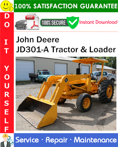John Deere JD301-A Tractor & Loader Service Repair Manual PDF Download