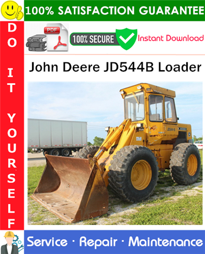 John Deere JD544B Loader Service Repair Manual PDF Download