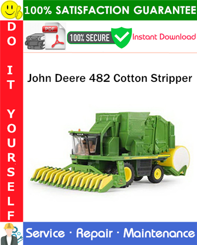 John Deere 482 Cotton Stripper Service Repair Manual PDF Download