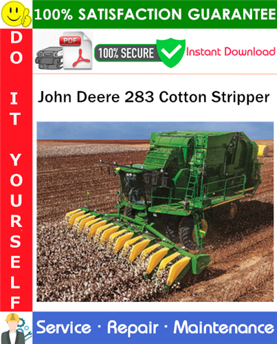 John Deere 283 Cotton Stripper Service Repair Manual PDF Download