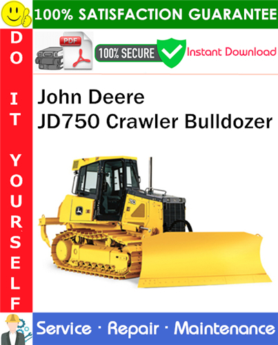 John Deere JD750 Crawler Bulldozer Service Repair Manual PDF Download