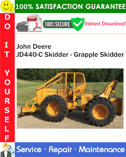 John Deere JD440-C Skidder - Grapple Skidder Service Repair Manual PDF Download