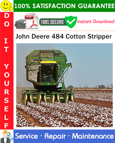 John Deere 484 Cotton Stripper Service Repair Manual PDF Download
