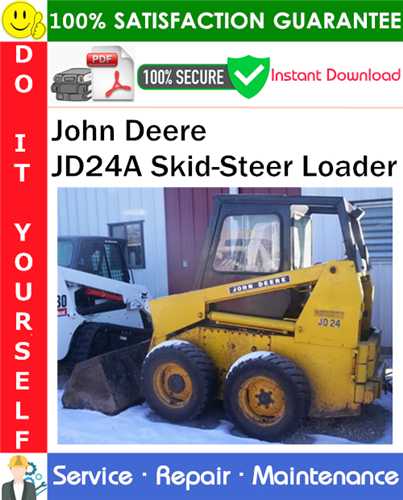 John Deere JD24A Skid-Steer Loader Service Repair Manual PDF Download