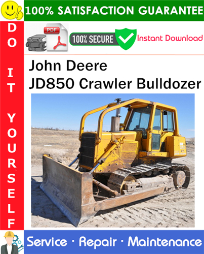 John Deere JD850 Crawler Bulldozer Service Repair Manual PDF Download