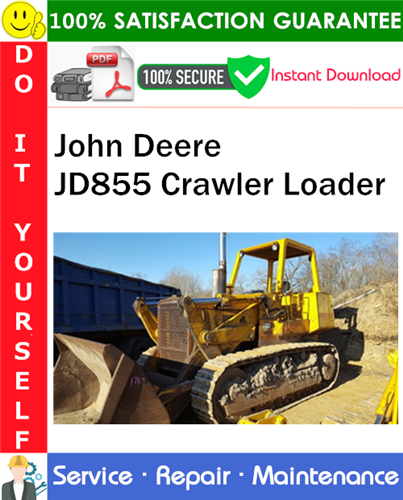 John Deere JD855 Crawler Loader Service Repair Manual PDF Download