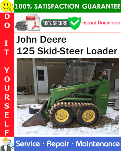 John Deere 125 Skid-Steer Loader Service Repair Manual PDF Download