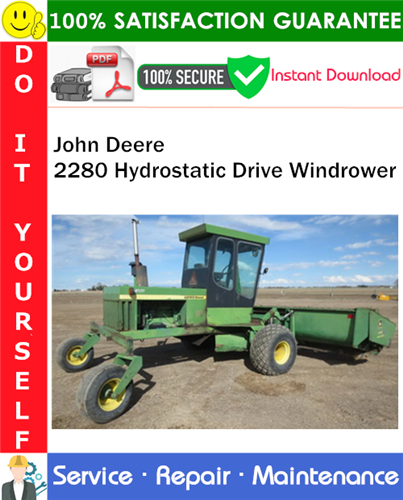 John Deere 2280 Hydrostatic Drive Windrower Service Repair Manual PDF Download