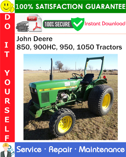 John Deere 850, 900HC, 950, 1050 Tractors Service Repair Manual PDF Download