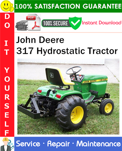 John Deere 317 Hydrostatic Tractor Service Repair Manual PDF Download
