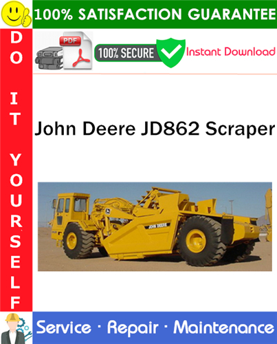 John Deere JD862 Scraper Service Repair Manual PDF Download