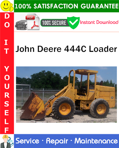 John Deere 444C Loader Service Repair Manual PDF Download