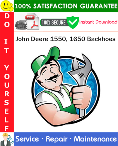 John Deere 1550, 1650 Backhoes Service Repair Manual PDF Download