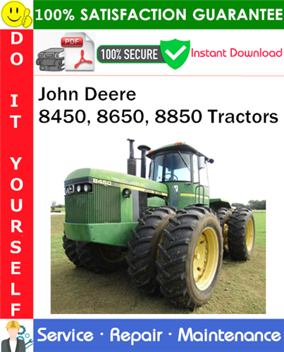 John Deere 8450, 8650, 8850 Tractors Service Repair Manual PDF Download