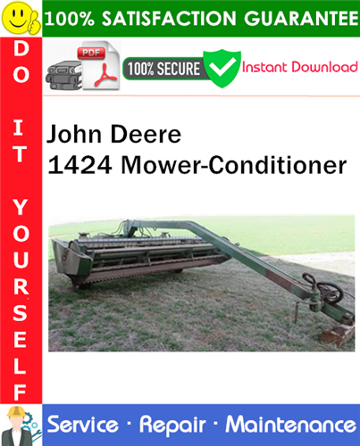 John Deere 1424 Mower-Conditioner Service Repair Manual PDF Download