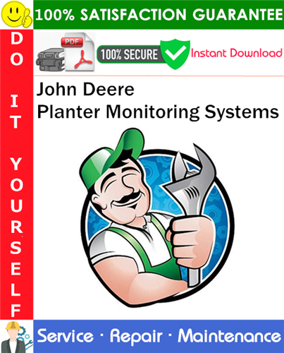 John Deere Planter Monitoring Systems Service Repair Manual PDF Download