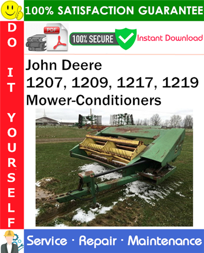 John Deere 1207, 1209, 1217, 1219 Mower-Conditioners Service Repair Manual PDF Download