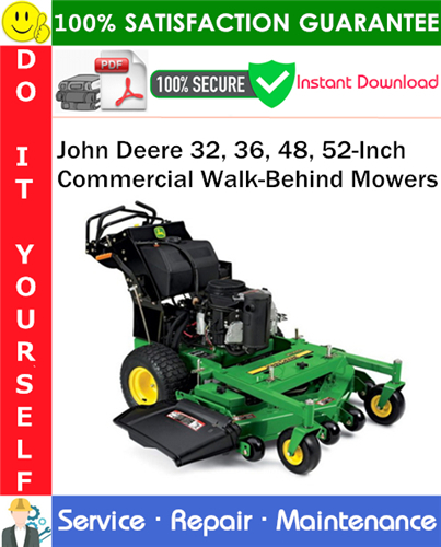 John Deere 32, 36, 48, 52-Inch Commercial Walk-Behind Mowers Service Repair Manual PDF Download