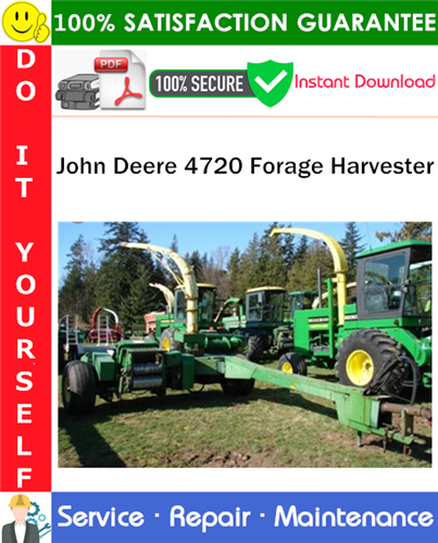 John Deere 4720 Forage Harvester Service Repair Manual PDF Download