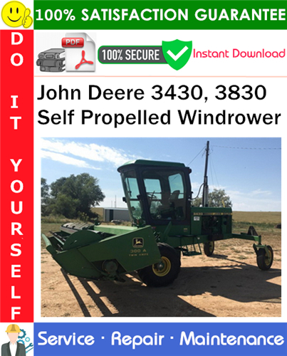 John Deere 3430, 3830 Self Propelled Windrower Service Repair Manual PDF Download