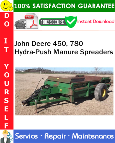 John Deere 450, 780 Hydra-Push Manure Spreaders Service Repair Manual PDF Download