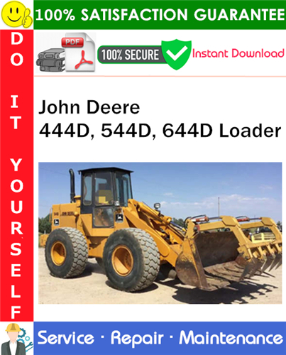 John Deere 444D, 544D, 644D Loader Repair Technical Manual PDF Download
