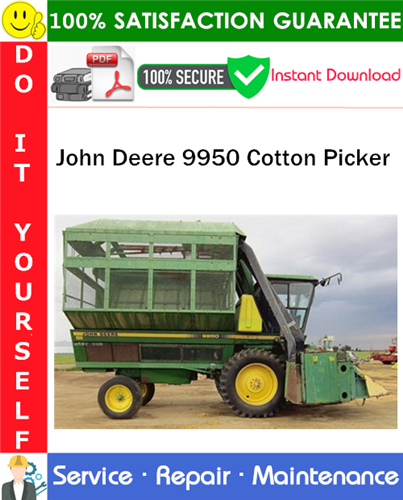 John Deere 9950 Cotton Picker Service Repair Manual PDF Download