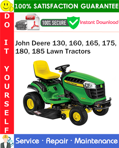 John Deere 130, 160, 165, 175, 180, 185 Lawn Tractors Service Repair Manual PDF Download