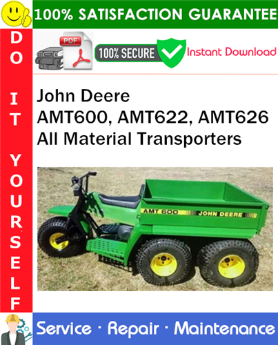 John Deere AMT600, AMT622, AMT626 All Material Transporters Service Repair Manual
