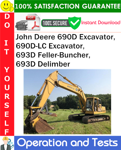 John Deere 690D Excavator, 690D-LC Excavator, 693D Feller-Buncher, 693D Delimber Operation and Test