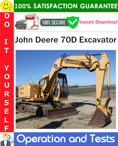 John Deere 70D Excavator Operation and Test Technical Manual PDF Download