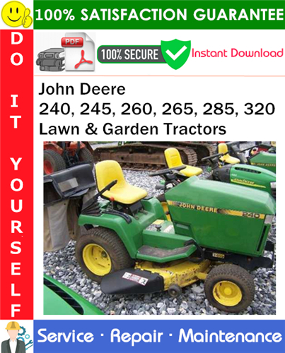 John Deere 240, 245, 260, 265, 285, 320 Lawn & Garden Tractors Service Repair Manual